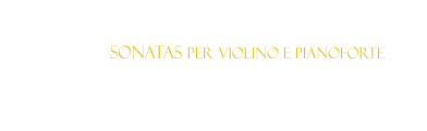 SONATAS per violino e pianoforte